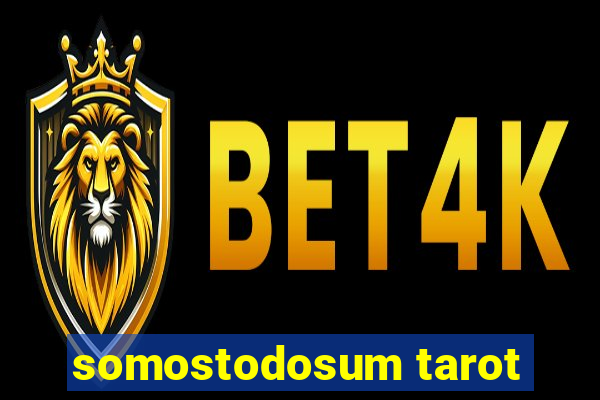 somostodosum tarot